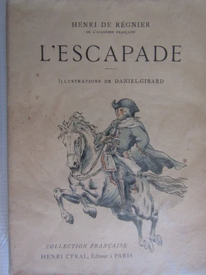 L'escapade / Henri de Regnier / Henri Cyral 1927 / Numéroté sur vélin - Photo 1/4