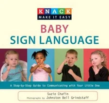 Knack Baby Sign Language: A Step-By-Step Guide To Communicating With Your - GOOD