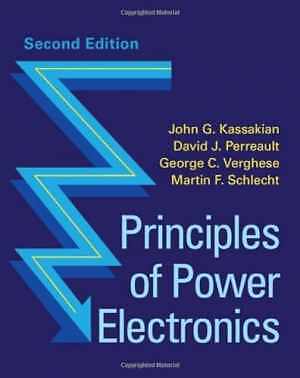 Principles of Power Electronics - Hardcover, by Kassakian John G.; - New