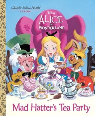 Mad Hatter's Tea Party (Alice in Wonderland: Little G by Werner, Jane 0736436278