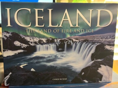 Iceland : The Land of Fire and Ice Hardcover Chris McNab Good Used Condition