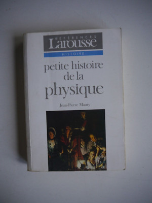Petite Histoire de la Physique - Jean-Pierre Maury - (K132)