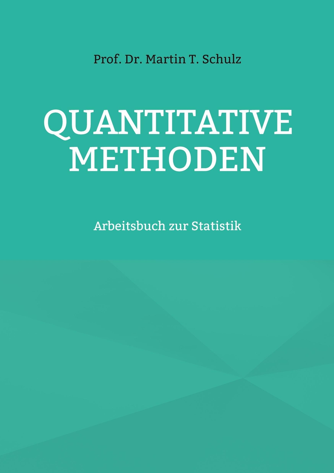 Thumbnail - Quantitative Methoden Martin T. Schulz