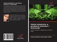 Udzia¿ M¿Odzie¿Y W Produkcji ¿Ywno¿Ci I Bioenergii Veitia Taschenbuch Polnisch