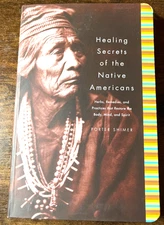 Healing Secrets of the Native Americans (Herbs, Remedies, and Practices GOOD HM