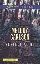 Perfect Alibi (Love Inspired Suspense) - Carlson, Melody - Good - See condit...