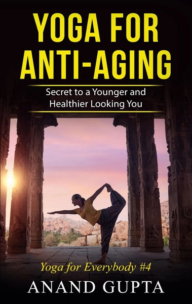 Anand Gupta | Yoga For Anti-Aging | Taschenbuch | Englisch (2021)-image