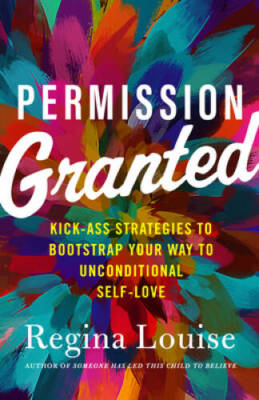 Permission Granted: Kick-Ass Strategies to Bootstrap Your Way to Unc - VERY GOOD