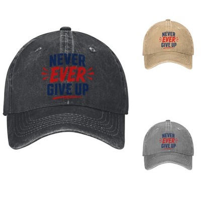 Never Ever Give Up Baseball Cap Motivational Adjustable Dad Hat
