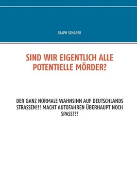 Schaper - Sind wir eigentlich alle potentielle Mrder Der ganz normal - X555z