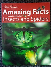 Amazing Facts About Australian Insects & Spiders and Other... - Slater, Pat