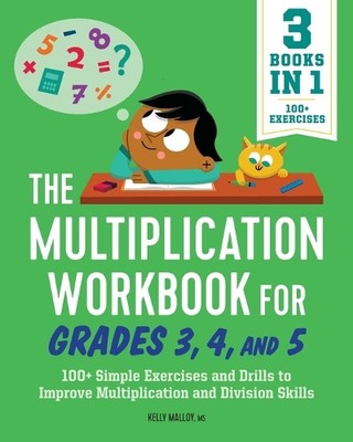 Kelly Malloy MS The Multiplication Workbook for Grades 3, 4, and 5 (Taschenbuch)
