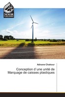 Conception D`Une Unité De Marquage De Caisses Plastiques Adnane Chakour