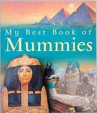 My Best Book of Mummies by Steele, Philip Paperback Book The Cheap Fast Free