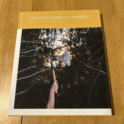 Another Work is Possible by Joshua A. Klein (2020, Hardcover) Mortise & Tenon