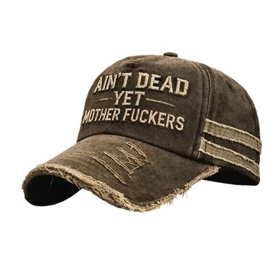 Vintage Distressed ''Ain't Dead Yet'' Baseball Cap - MF Embroidered Adjustable Hat