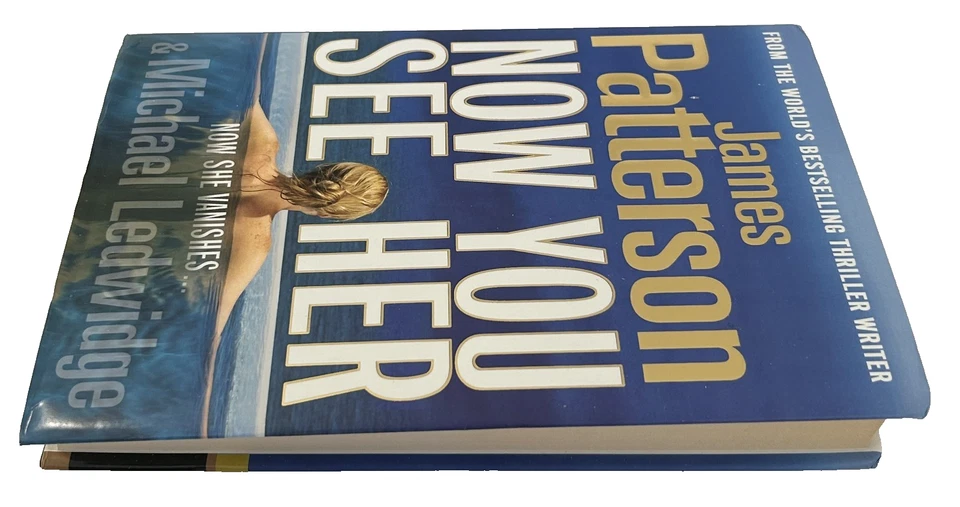 Now You See Her by James Patterson and Michael Ledwidge (2011, Hardcover) - Image 4 of 4