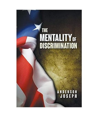 The Mentality of Discrimination, Anderson Joseph