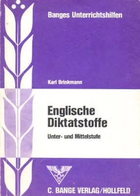 Englische Diktatstoffe. Unter- und Mittelstufe - Karl Brinkmann