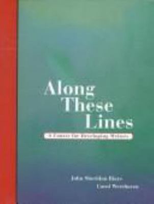 Along These Lines: A Course for Developing Writers by 