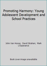 Promoting Harmony: Young Adolescent Development and School Practices