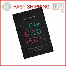 Embodied: Transgender Identities, the Church, and What the Bible Has to Say
