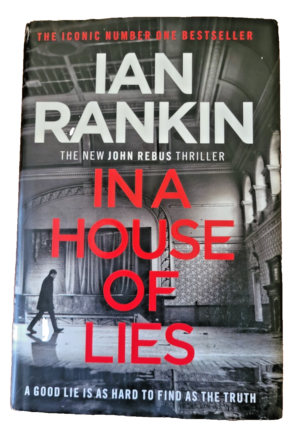 In a House of Lies by Ian Rankin John Rebus 2018 First Edition Hardback.