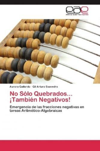 No Sólo Quebrados... ¡también Negativos Emergencia De Las Fracciones