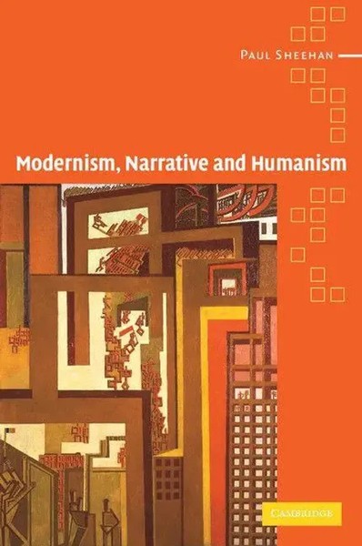 Paul Sheehan | Modernism, Narrative And Humanism | Taschenbuch | Englisch (2008)-image