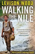 Walking the Nile by Levison Wood Book The Cheap Fast Free Post