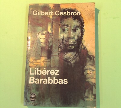 LIBEREZ BARABBAS CESBRON LAFFONT 1972