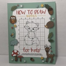 How to Draw Animals for Kids : A Fun and Simple Step-By-Step Drawing Grid Guide