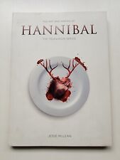 The Art and Making of Hannibal : The Television Series by Jesse