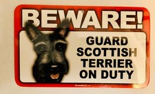 BEWARE GUARD SCOTTISH TERRIER DOG ON DUTY 5" X 8" HANGABLE PLASTIC SIGN NEW