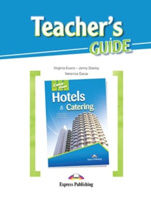 Book In English Career Paths. Hotels & Catering. Teacher's Guide Virginia Evans,