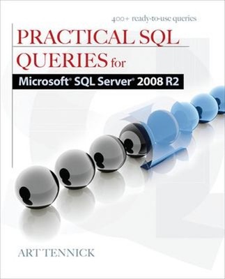 Practical SQL Queries for Microsoft SQL Server 2008 R2 Paperback
