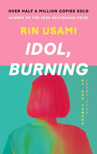 Idol, Burning by Rin Usami (Paperback Book)