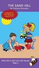The Sand Hill: Sound-Out Phonics Books Help Developing Readers, including Studen