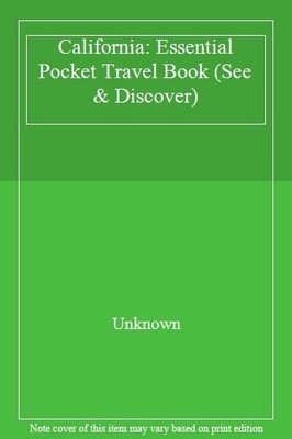California: Essential Pocket Travel Book (See & Discover),Unknow