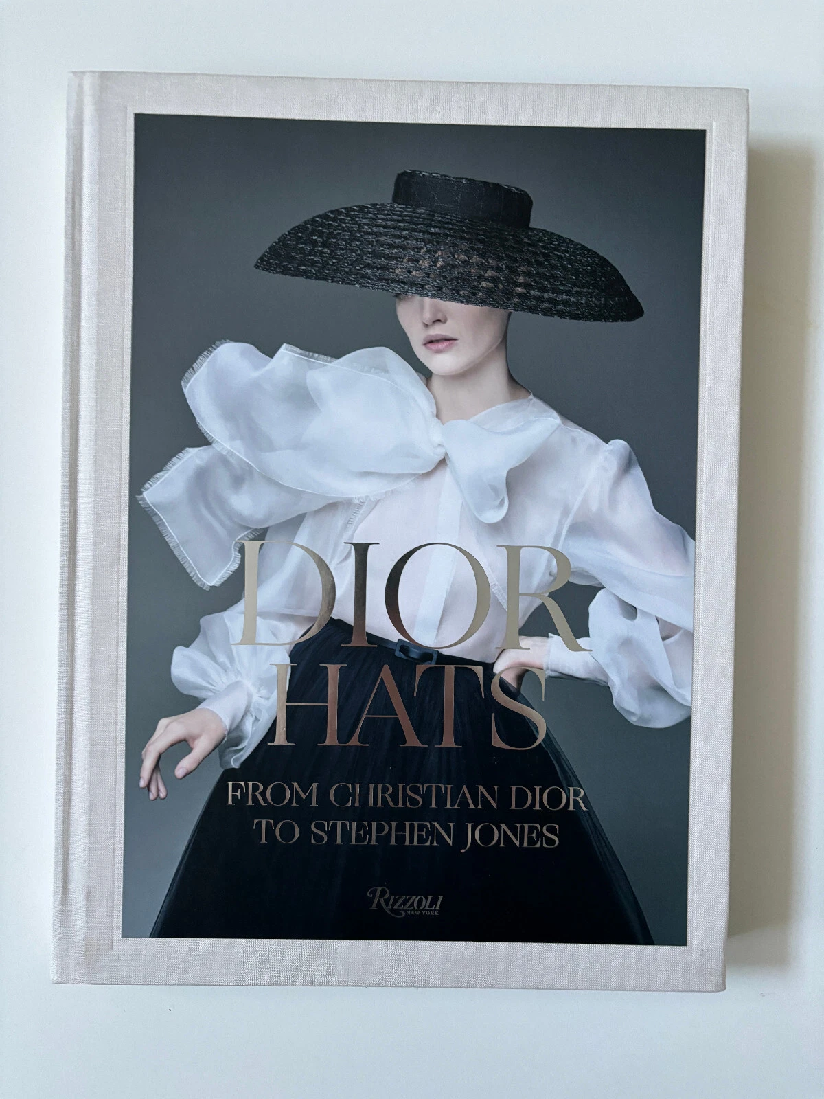 Dior Hats: From Christian Dior to Stephen Christian Dior HARDCOVER FIRST EDITION