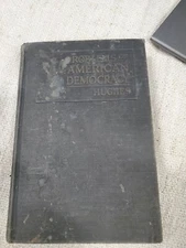 1922 Problems Of American Democracy R.O. Hughes 