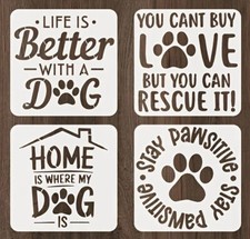 Stencils, 4 Templates / Life is Better with a Dog / Home is Where my Dog is, 5in