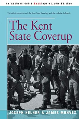 The Kent State Coverup by Kelner, Munves  New 9780595174928 Fast Free Shipping-