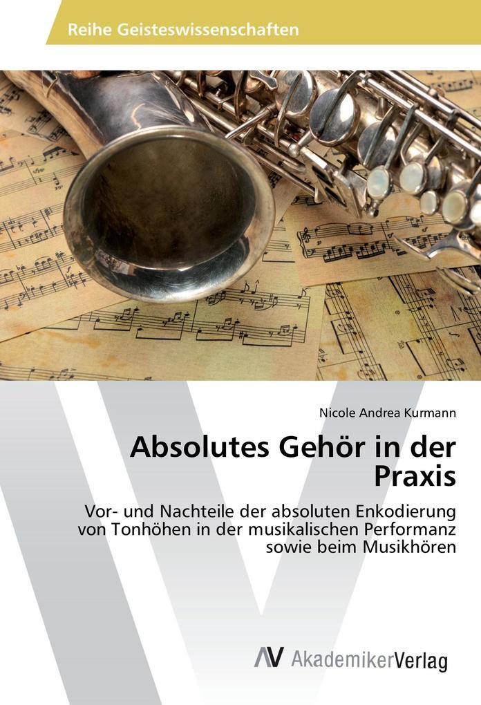 Thumbnail - Absolutes Gehör In Der Praxis | Nicole Andrea Kurmann | 2015 | Deutsch