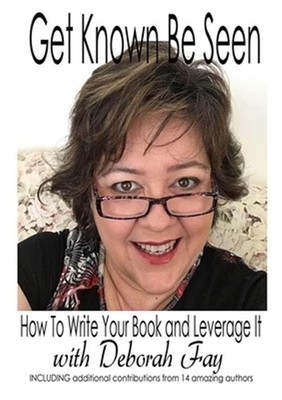 Get Known Be Seen with Deborah Fay, Brand New, Free P&P in the UK