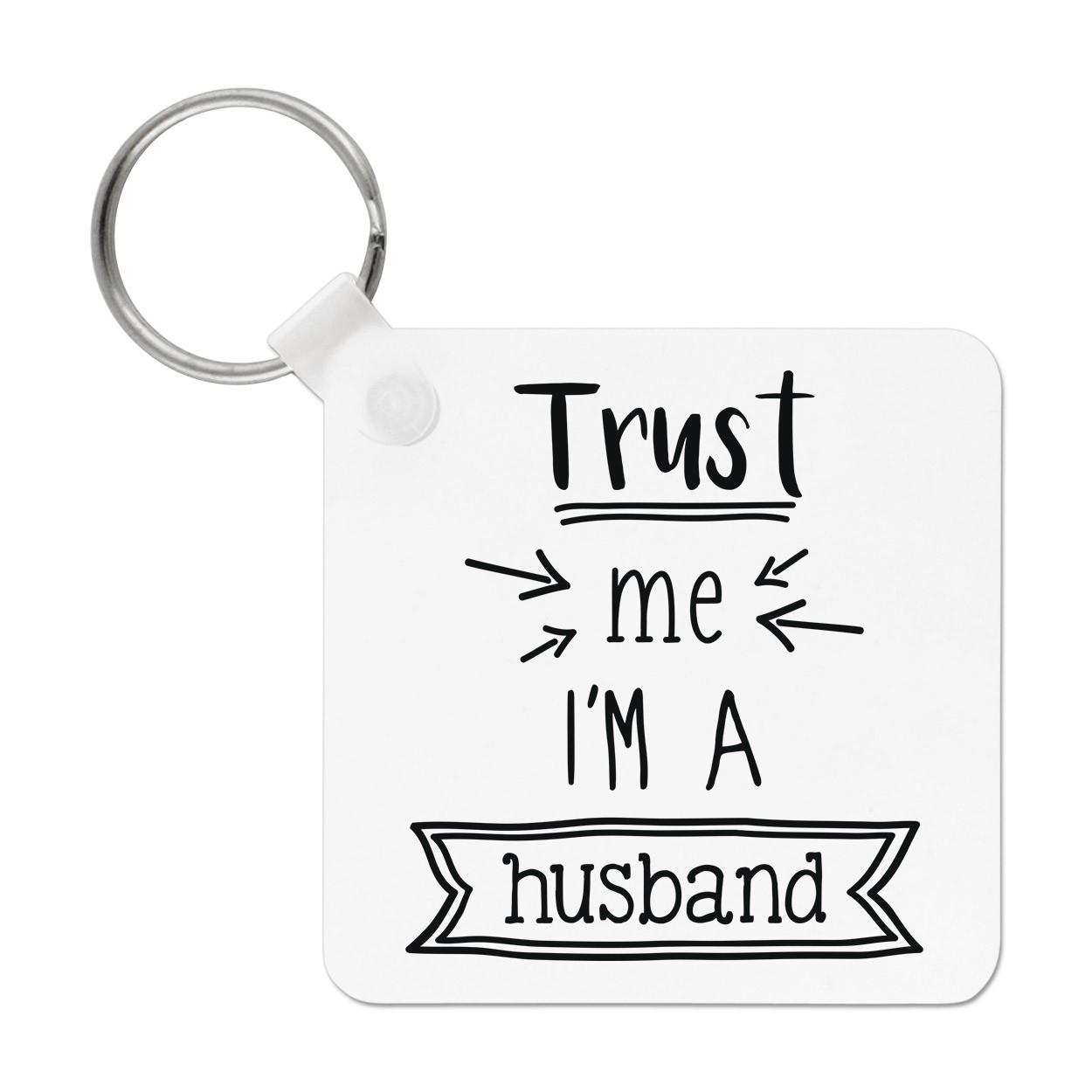 Trust Me I'm A Husband Keyring Key Chain - Funny Valentines Day Love