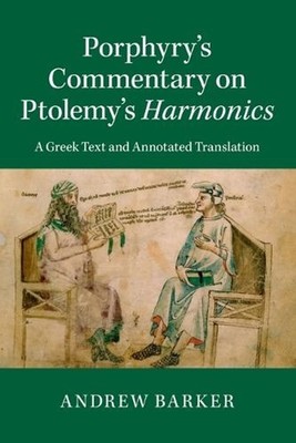 Porphyry's Commentary on Ptolemy's Harmonics by Andrew Barker Paperback Book
