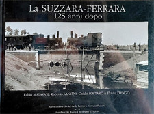 Malavasi,Fabio. - Suzzara Ferrara 125 anni dopo. 