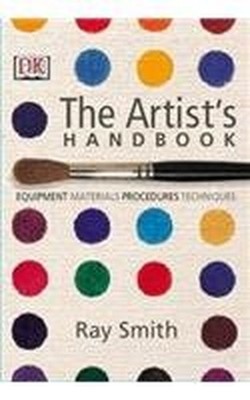 Handbook of the artist. Equipment, materials, processes,... by Rey Smit Hardback