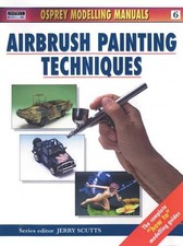6: Airbrush Painting Techniques Modelling Manuals 1902579224 The Fast Free